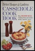Better Homes & Gardens Casserole Cook Book – Meredith Press, 1965