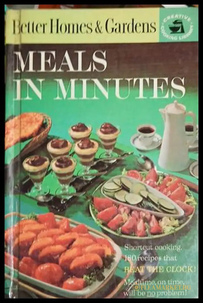 Better Homes & Gardens Meals in Minutes – Meredith Press, 1963