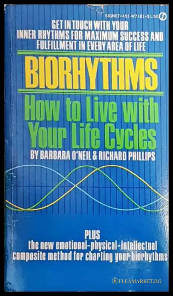 Biorhythms. How to Live with Your Life Cycles - Книги