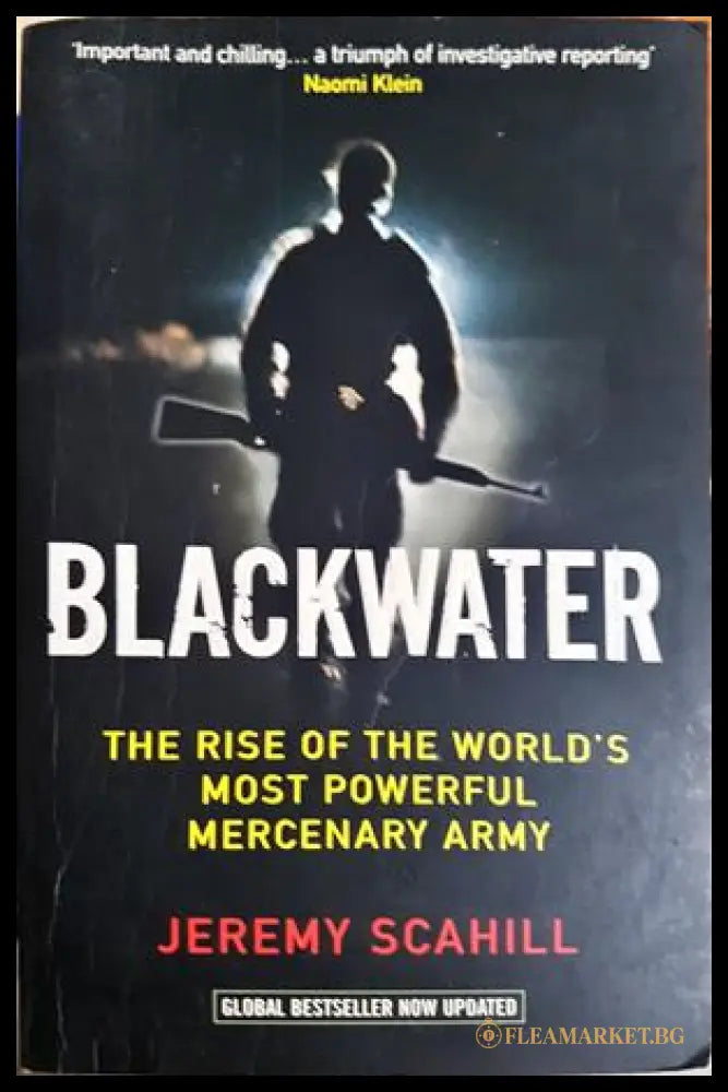 Blackwater. The Rise of the World’s Most Powerful Mercenary Army, Jeremy Scahill (301705261209) - Jeremy Scahill - Книга