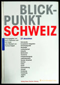 Blickpunkt Schweiz: 27 Ansichten - Книги