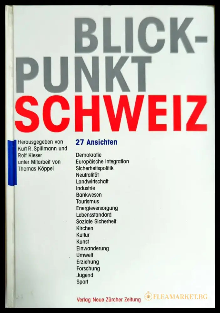 Blickpunkt Schweiz: 27 Ansichten - Книги