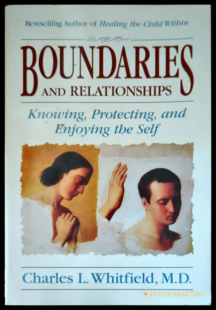 Boundaries and Relationships: Knowing Protecting and Enjoying the Self - Книги