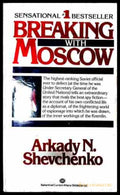 Breaking with Moscow - Arkady N. Shevchenko