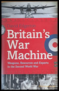 Britain’s War Machine. Weapons Resources and Experts in the Second World War - Книги