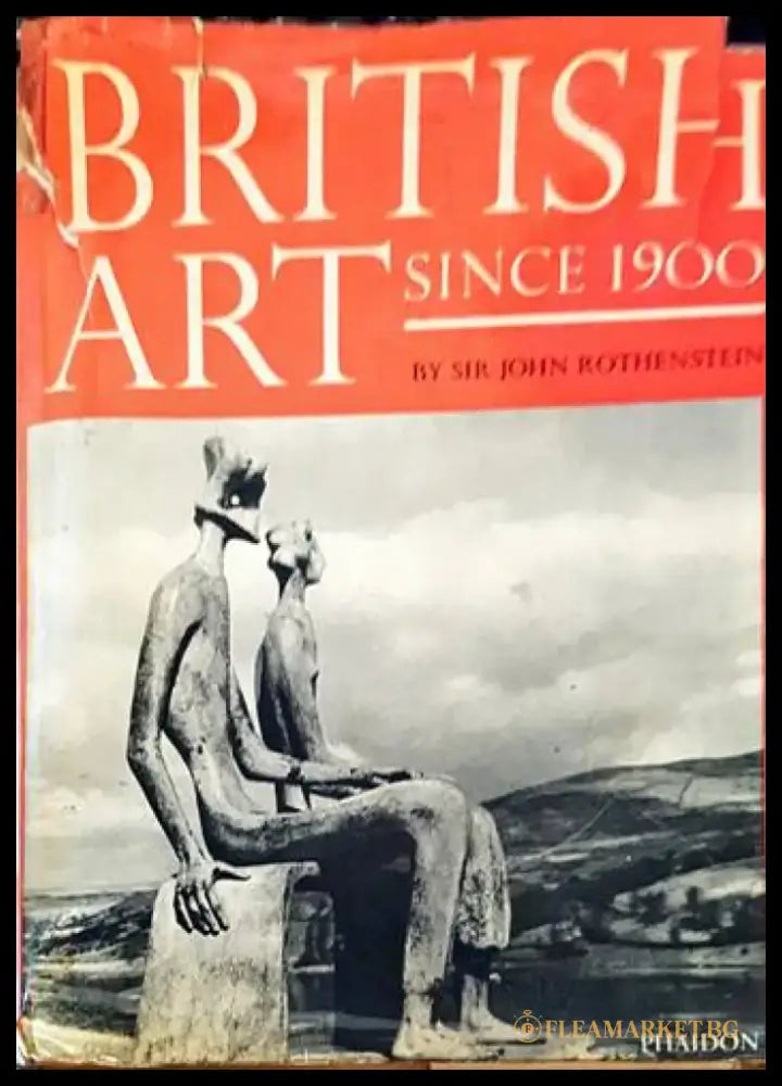 British Art Since 1900: An Anthology - Книги