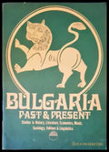 Bulgaria past and present - Книги