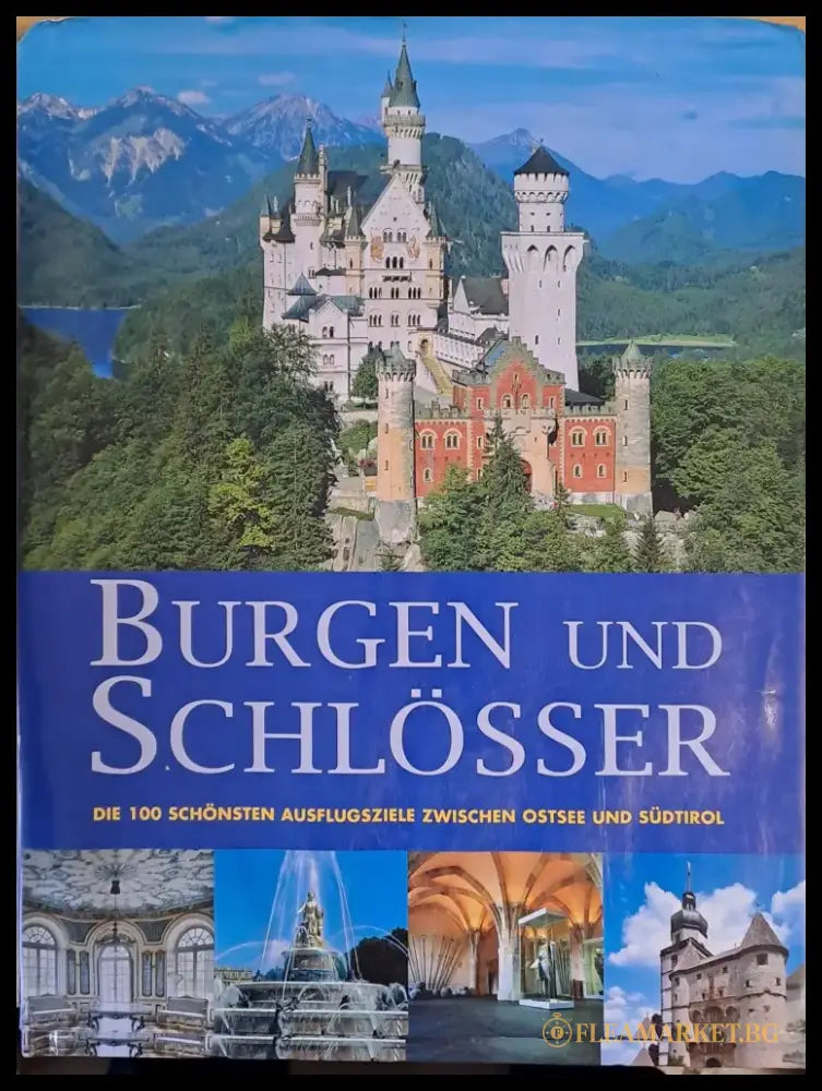 Burgen und Schlosser. Die 100 Schonsten Ausflugsziele Zwischen Ostsee und Sudtirol - Книги