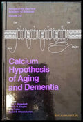Calcium Hypothesis of Aging and Dementia