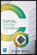 Capital, Melting Glaciers and 2°C - Bistra Boeva - корица