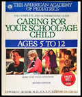 Caring for Your School Age Child: Ages 5-12 - Книги