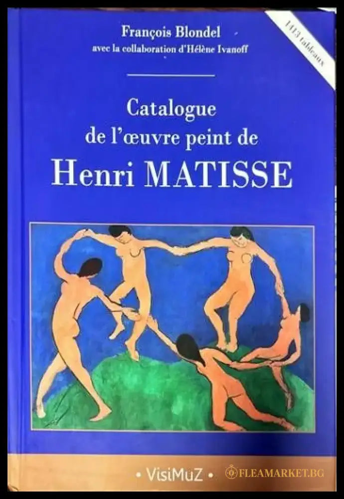 Catalogue de l’oeuvre peint de Henri Matisse - Книги