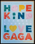 Channel Kindness. Stories of Kindness and Community. Born this way foundation reporters with Lady Gaga - Книги