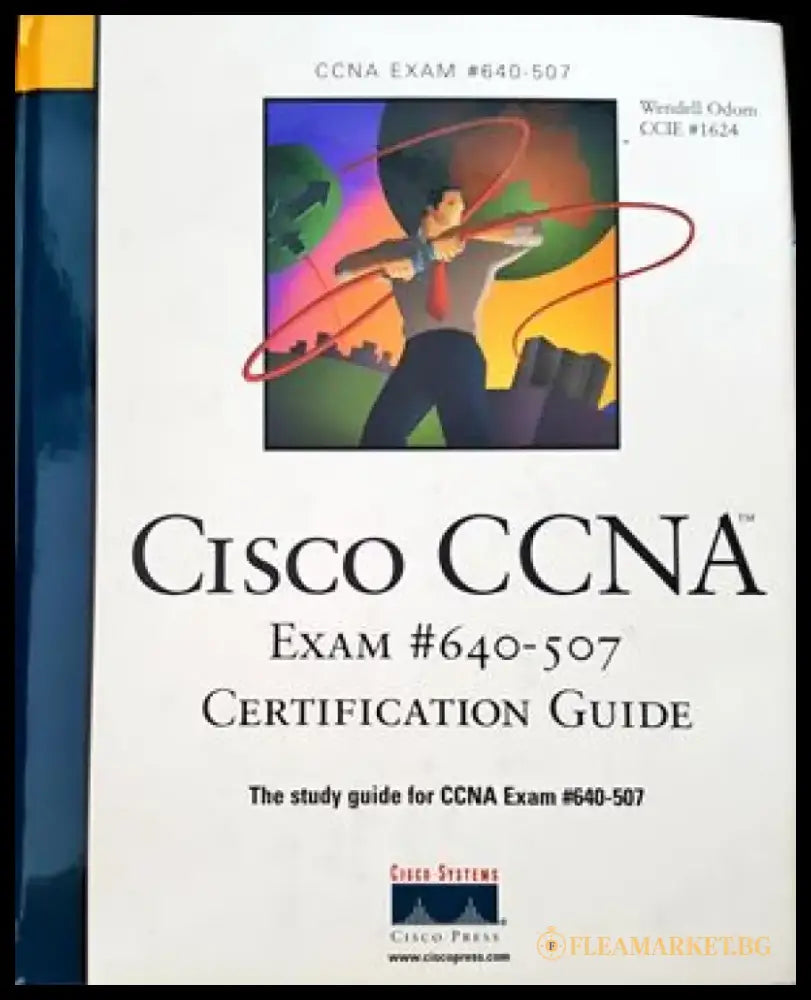 Cisco CCNA Exam #640-507 Certificantion Guide - Книги