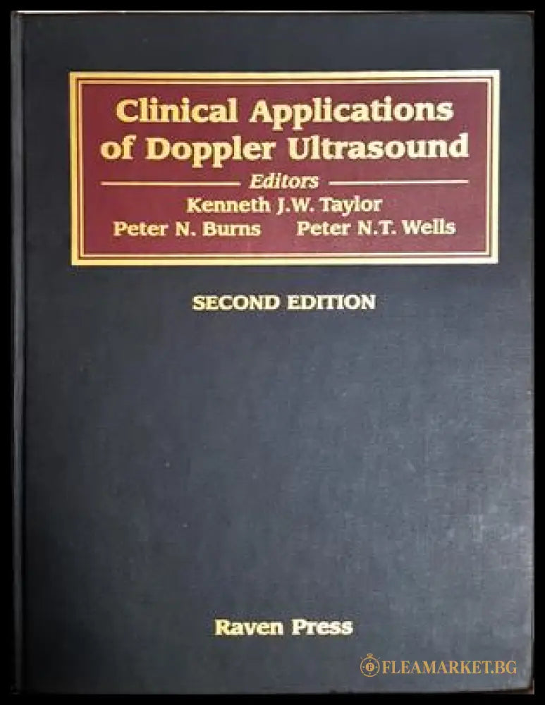 Clinical Applications of Doppler Ultrasound – Taylor, Burns, Wells
