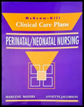 Clinical care plans. Perintal/ neonatal nursing - Книги