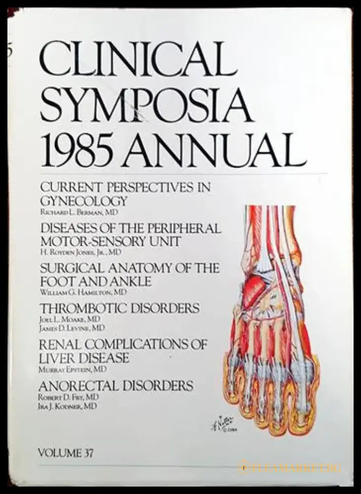 Clinical Symposia 1985 Annual. Volume 37 - Книги