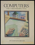 Computers: The User Perspective - Книги