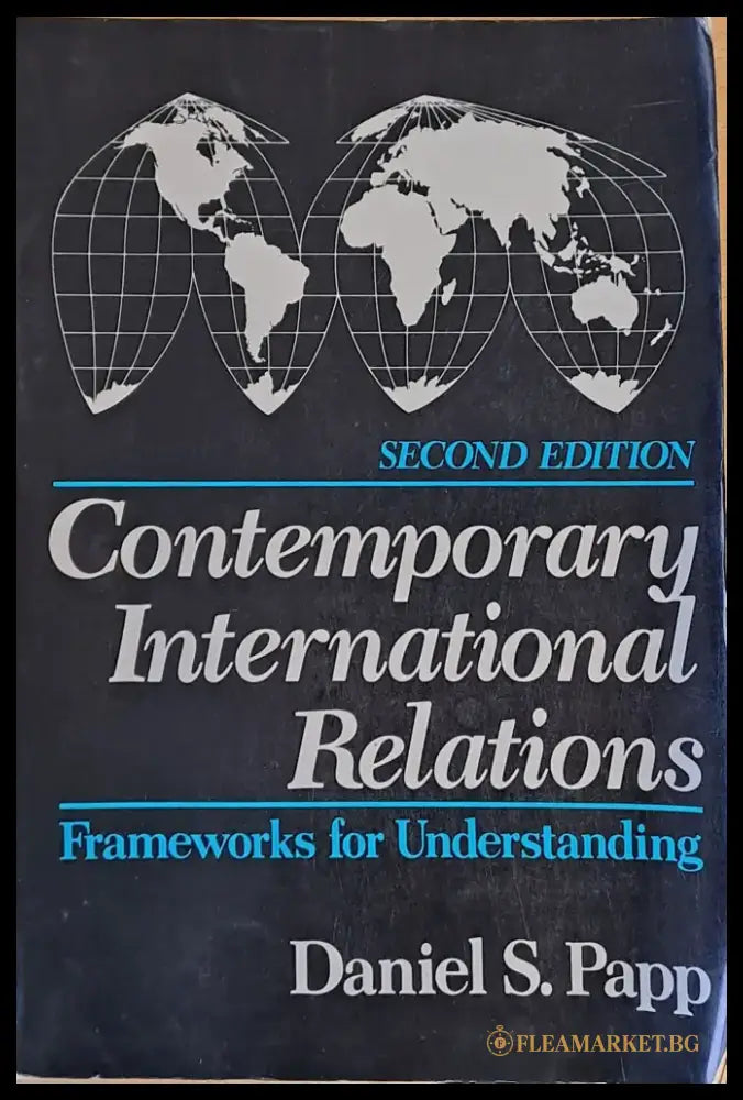 Contemporary International Relations. Frameworks for Understanding - Книги