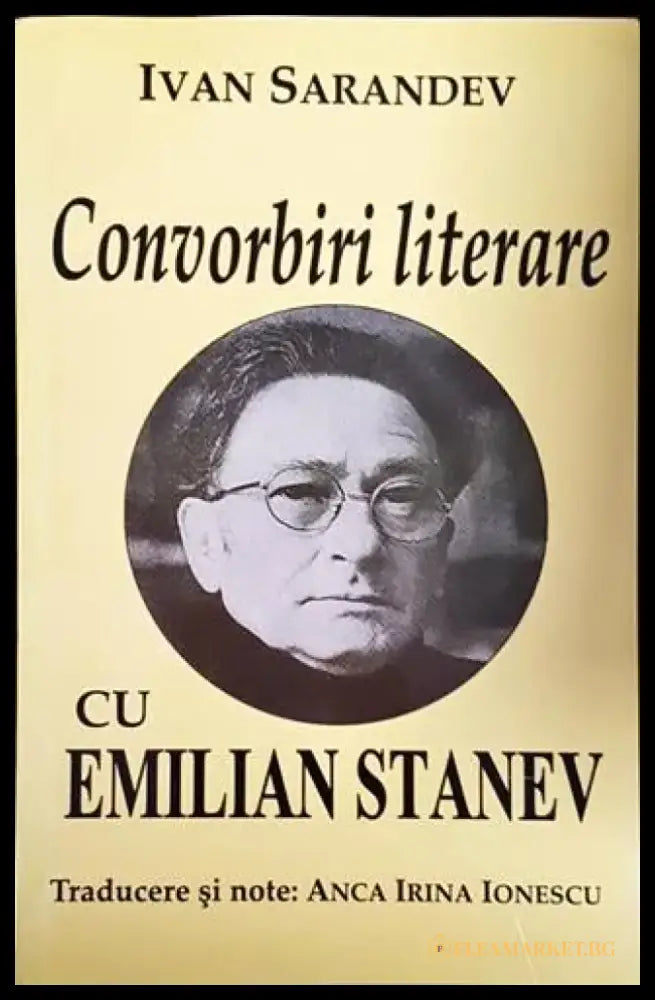 Convorbiri literare cu Emilian Stanev - Книги
