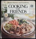 Cooking for Friends – Better Homes and Gardens – Meredith Corporation, 1988