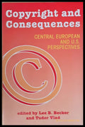 Copyright and Consequences. Central European and U.S. perspectives - Книги