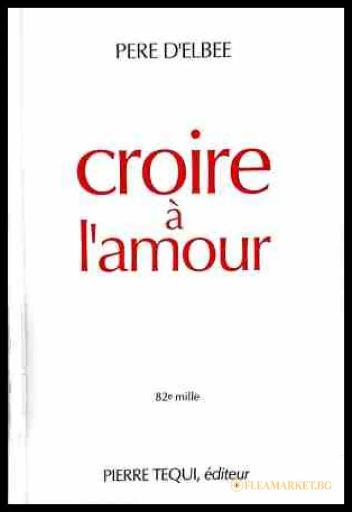 Croire à l'amour - Père d'Elbée