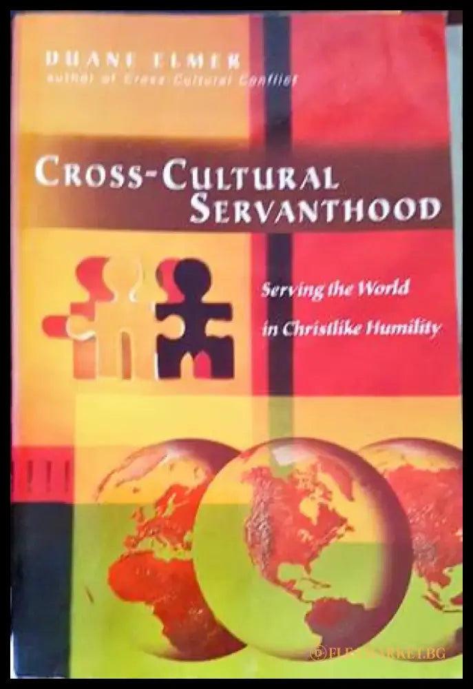 Cross-Cultural Servanthood: Serving the World in Christlike Humility - Книги