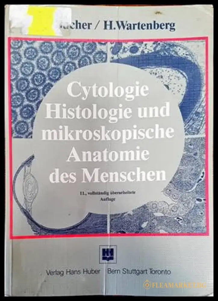 Cytologie Histologie und mikroskopische Anatomie des Menschen - Книги