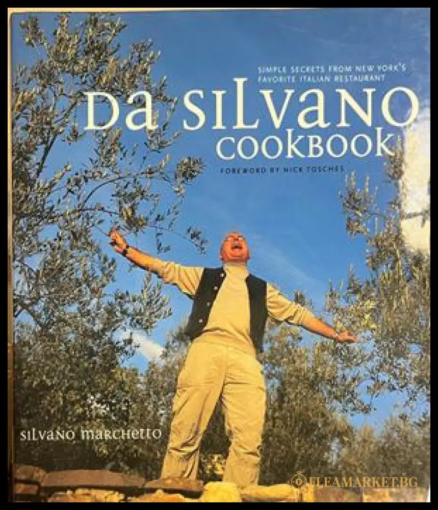 Da Silvano Cookbook от Silvano Marchetto
