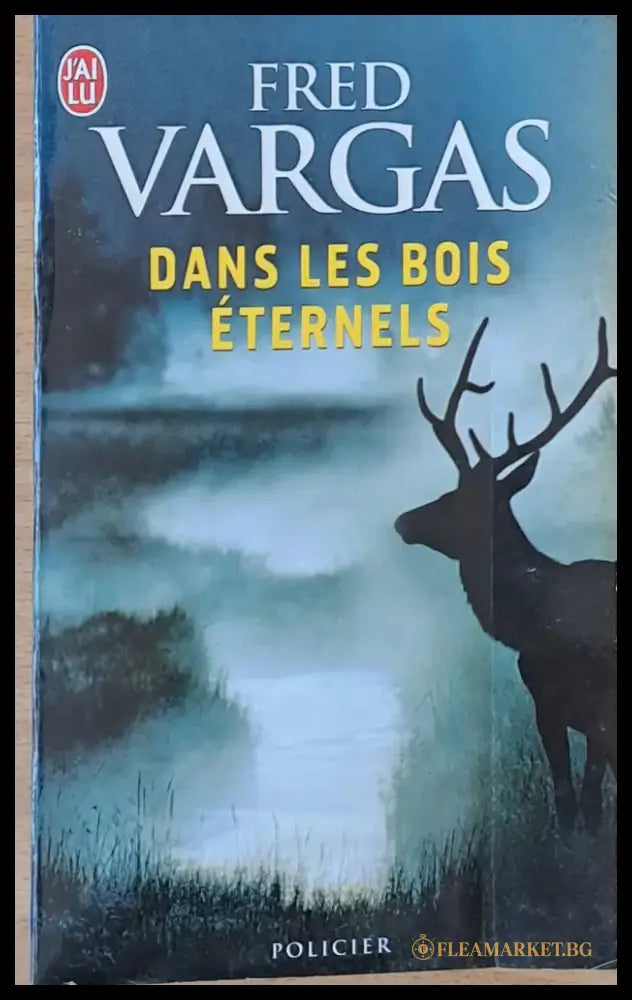 Dans Les Bois Eternels - Книги