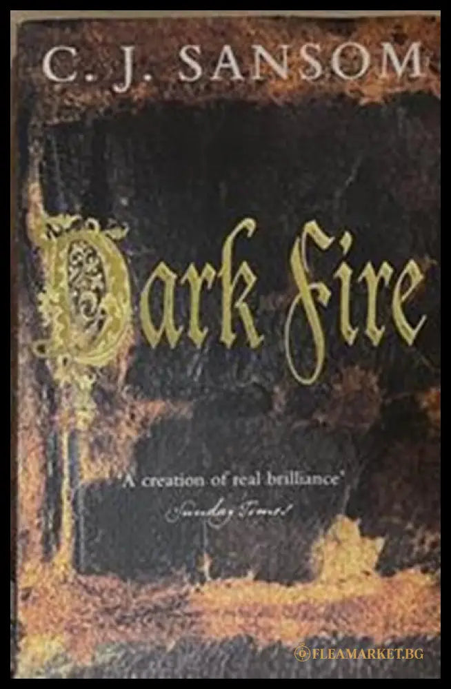 Dark Fire – C. J. Sansom