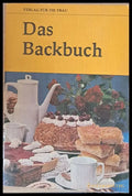 Das Backbuch - erweitert um 90 neue Rezepte und mit vielen praktischen Ratzchlagen - Книги