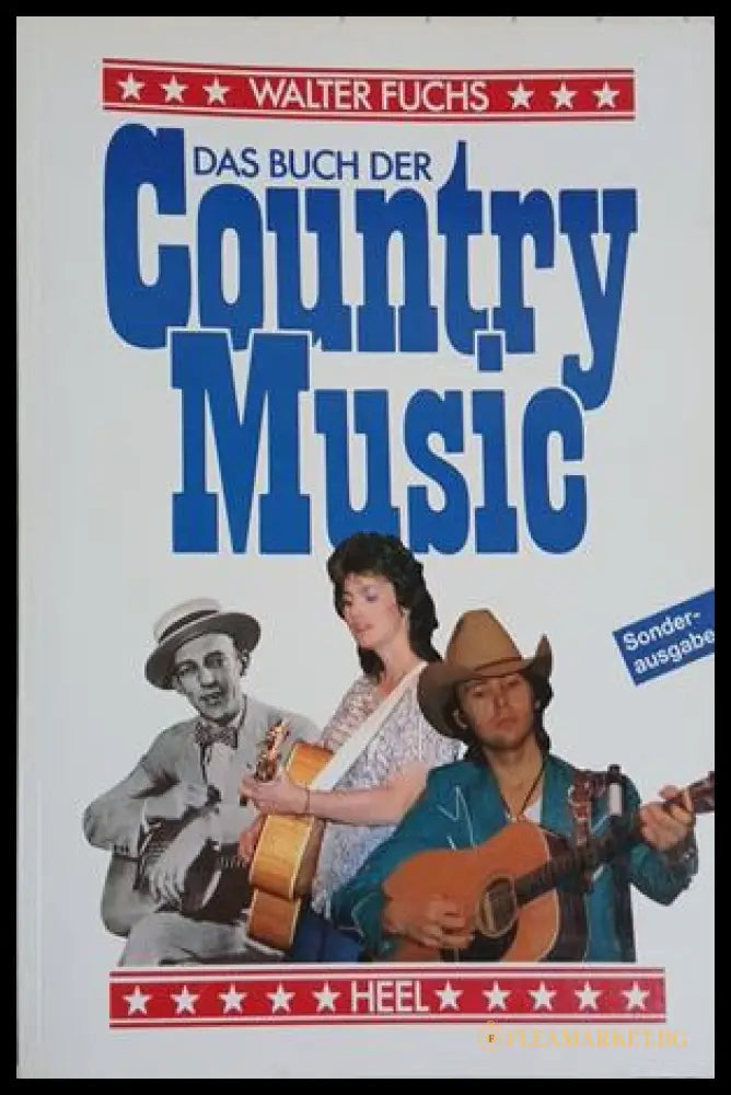 Das Buch der Country Music - Walter Fuchs | Heel Verlag 1989