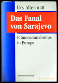 Das Fanal von Sarajevo. Ethnonationalismus in Europa. - Книги
