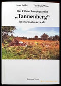 Das Fuehrerhauptquartier ’Tannenberg’ in Nordschwarzwald - Книги