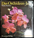 Das Orchideen-Jahr - Walter Richter