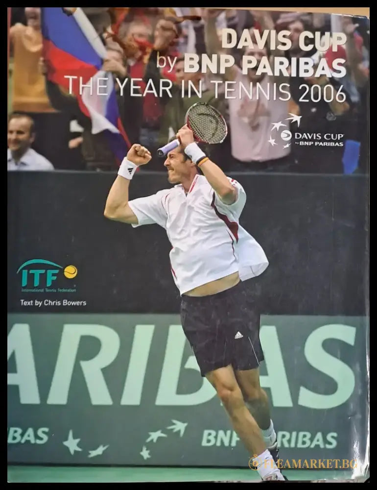 Davis Cup by BNP Paribas. The year in tennis 2006 - Книги