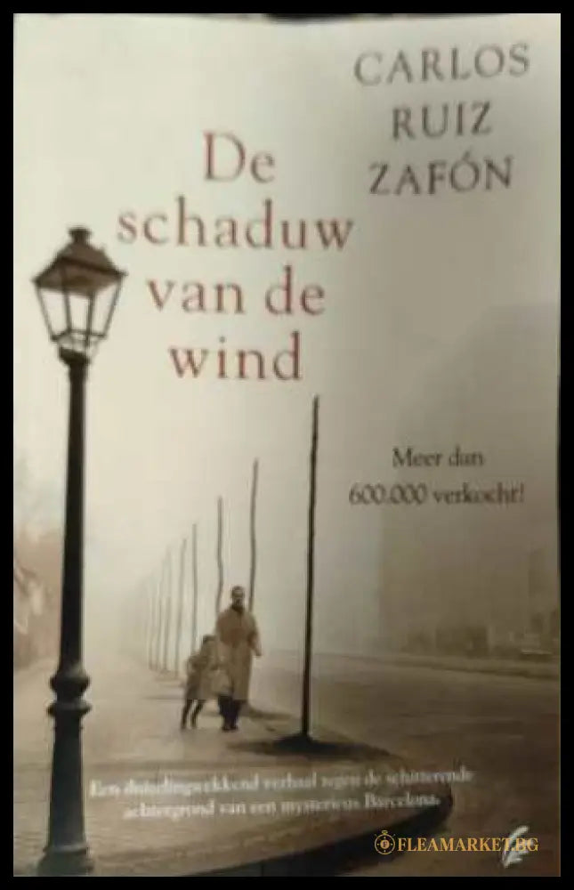 De schaduw van de wind - Carlos Ruiz Zafón - корица
