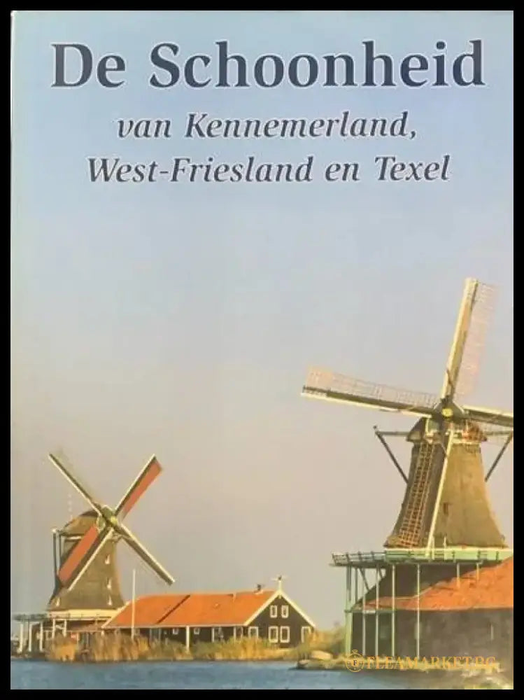De Schoonheid van Kennemerland West-Friesland en Tehel - Книги