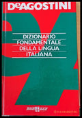 DEAGOSTINIq Dizionario Fondamentale Della Lingua Italiana - Книги