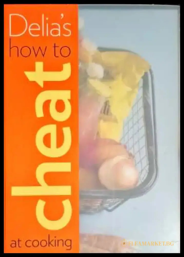 Delia’s how to cheat at cooking - Книги