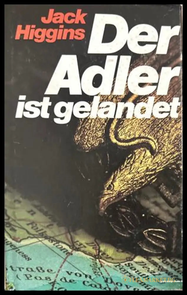 Der Adler ist gelandet - Jack Higgins