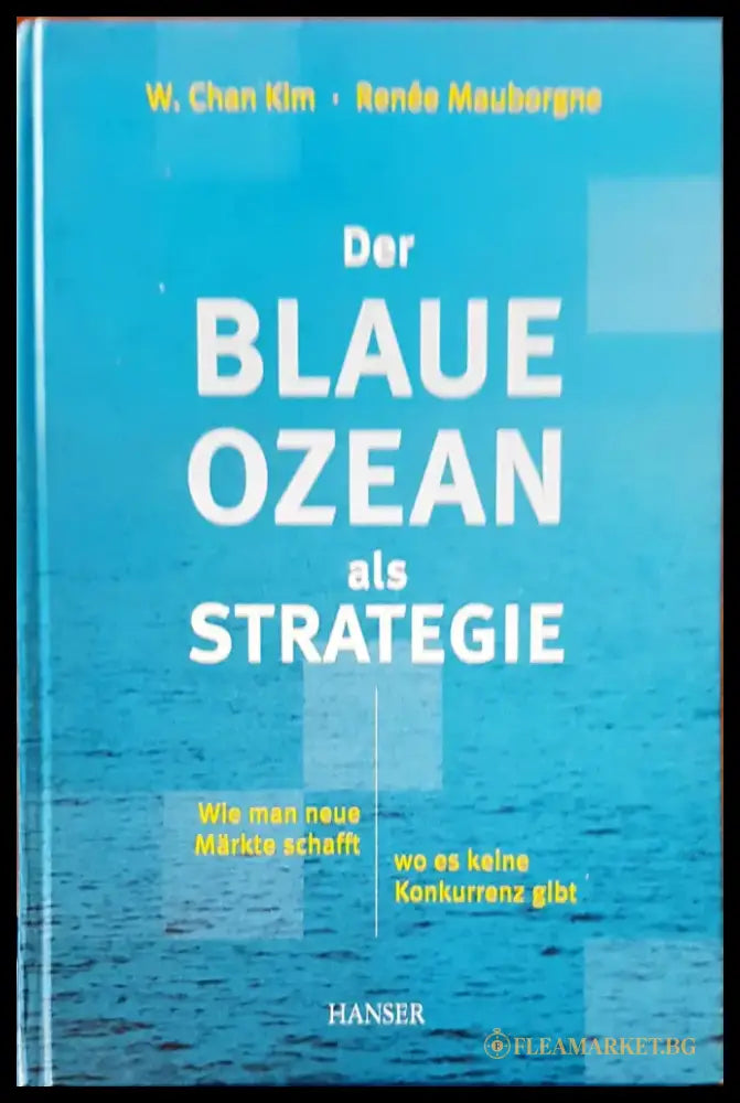 Der blaue ozean als strategie - Книги