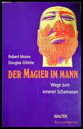 Der Magier im Mann - Robert Moore, Douglas Gillette