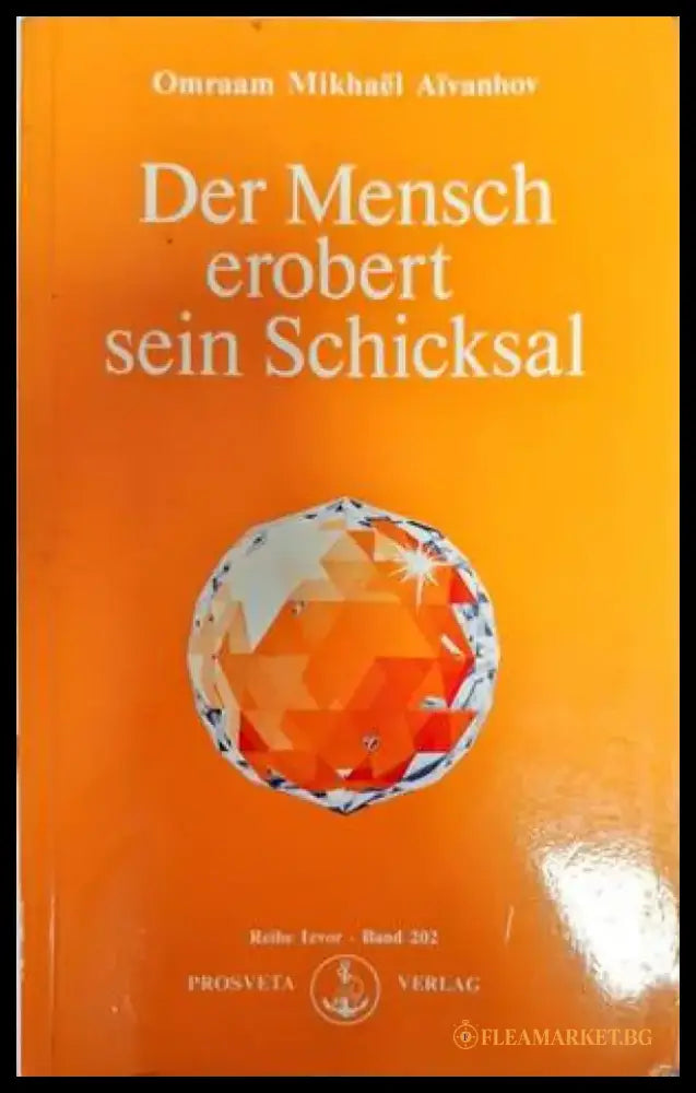 Der Mensch erobert sein schincksal - Книги