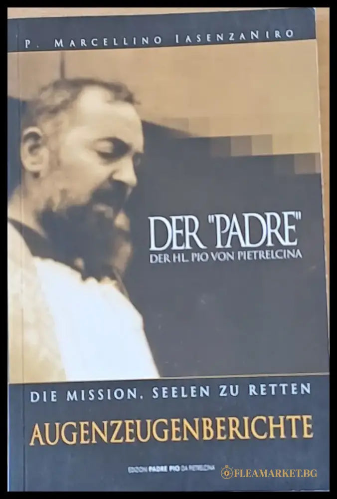Der ’Padre’ der Hl. Pio von Piertrelcina - Книги