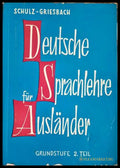Deutsche Sprachlehre für Ausländer. Teil 2: Grundstufe (332506261351) - Heinz Griesbach Dora Schulz - Книга