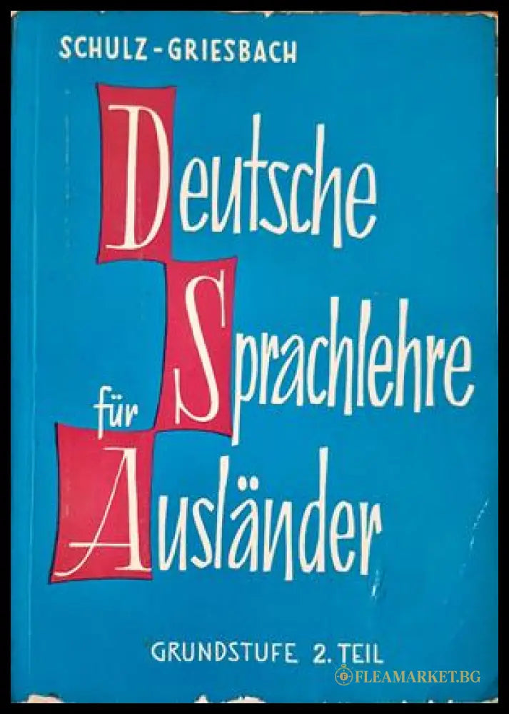 Deutsche Sprachlehre für Ausländer. Teil 2: Grundstufe (332506261351) - Heinz Griesbach Dora Schulz - Книга