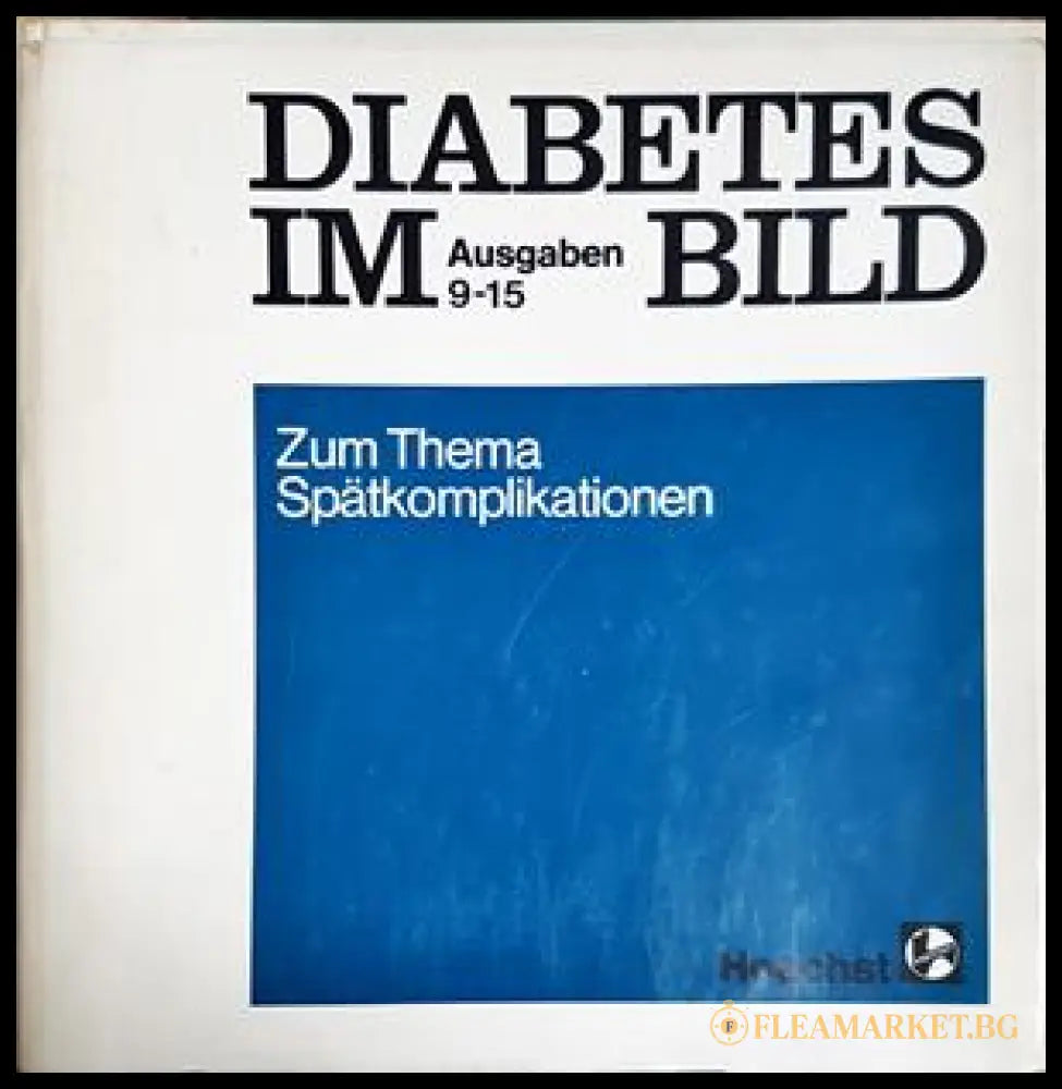 Diabetes im Bild: Ausgaben 9-15 – Hoechst AG